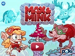 Jouer gratuitement à Max et Mink